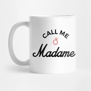 Call me madame Mug